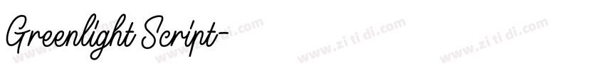 Greenlight Script字体转换 Greenlight Script字体转换